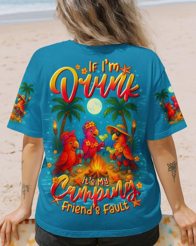 IF I'M DRUNK IT'S MY CAMPING FRIEND'S FAULT PARROT ALL OVER PRINT