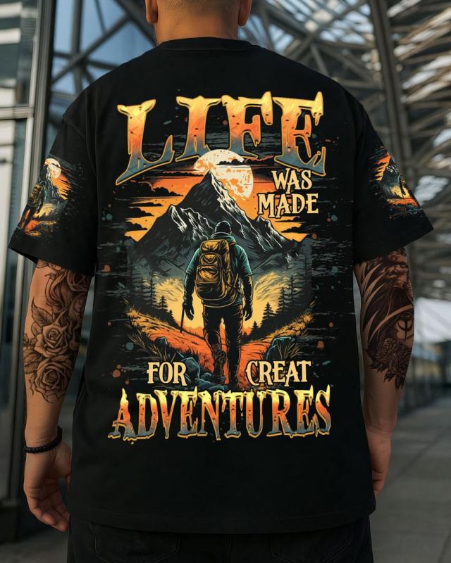 LIFE WAS MADE FOR GREAT ADVENTURES ALL OVER PRINT Shirt