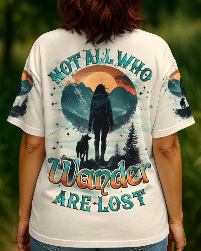 NOT ALL WHO WANDER ARE LOST ALL OVER PRINT Shirt