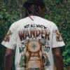 NOT ALL WHO WANDER ARE LOST ALL OVER PRINT Shirt